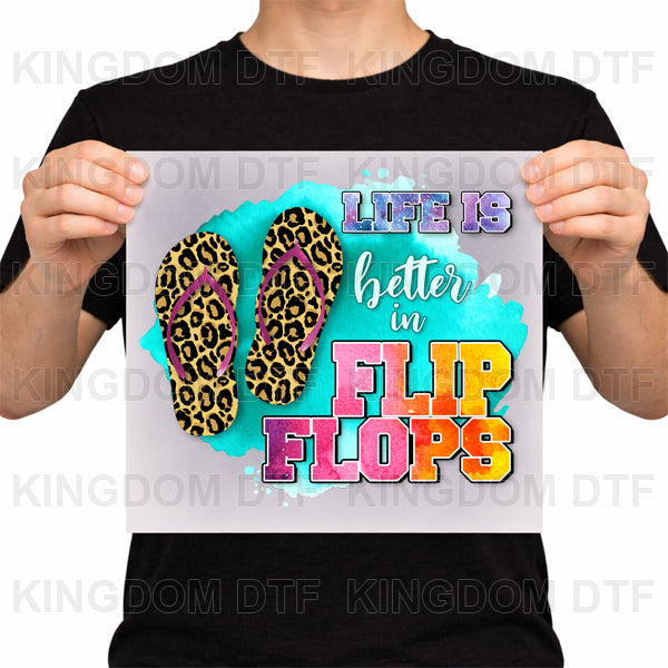 Life is Better in Flip Flops DTF Transfers - Ready To Press