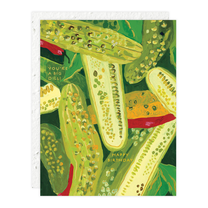 Birthday card with green pickle illustration and text βHappy Birthdayβ and βYouβre a Big Dillβ