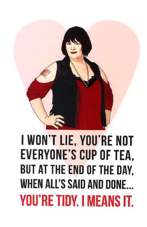 Valentine's Day greetings card - Nessa 'I won't lie ...'