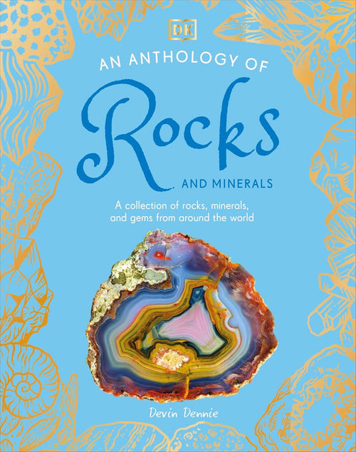 Book cover of 'An Anthology of Rocks and Minerals' with a colorful rock specimen on a blue background. Raven's Cauldron, 6 N Sandusky St, Delaware, OH 43015