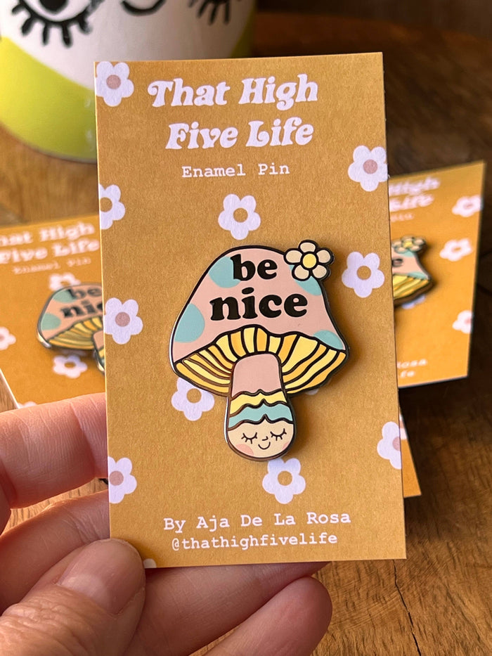 Be Nice Enamel Pin