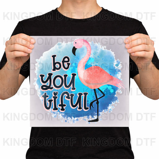 Be YOU tiful DTF Transfers - Ready To Press