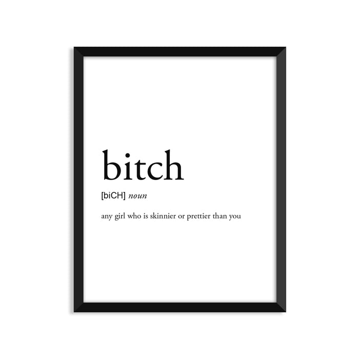 Bitch Definition - Unframed Art Print Or Greeting Card