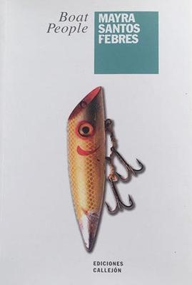 Boat People-Mayra Santos-Febres-Libros787.com