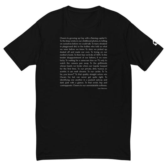 Black fitted t-shirt with Cheers to Growing Up Gay prose by Leo Herrera in white text, ghost mannequin front view, Adam's Nest Provincetown