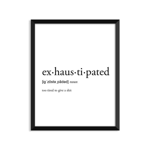 Exhaustipated Definition Everyday Card