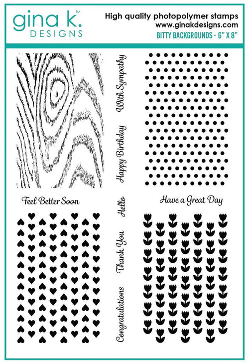 Gina K. Designs - Stamp Set - Bitty Backgrounds. Bitty Backgrounds is a stamp set by Debrah Warner. This set is made of premium clear photopolymer and measures 6" X 8". Made in the USA. Available at Embellish Away located in Bowmanville Ontario Canada.