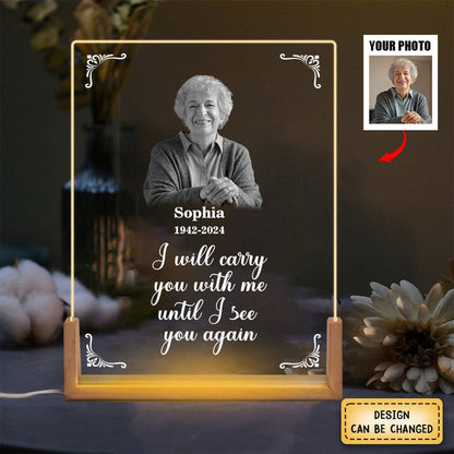 I Will Carry You With Me Until I See You Again - Personalized LED Walnut Night Light