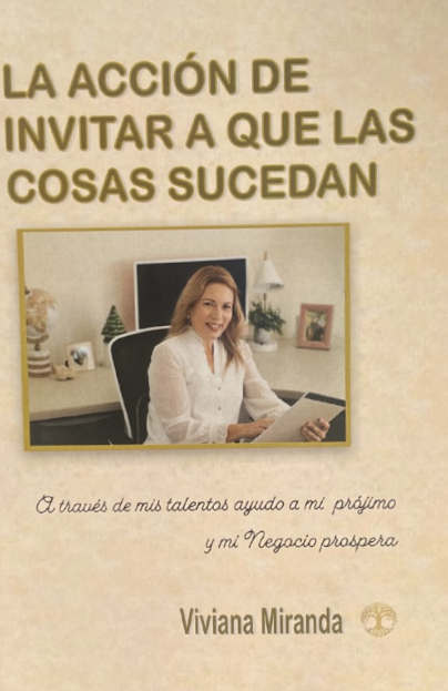 La Acción de Invitar a que las Cosas Sucedan-Viviana Miranda-Libros787.com