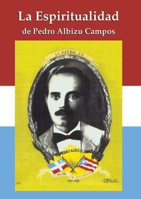La espiritualidad de Pedro Albizu Campos-Meneses-Albizu-Campos-Libros787.com
