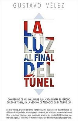 La luz al final del túnel-Gustavo Vélez-Libros787.com