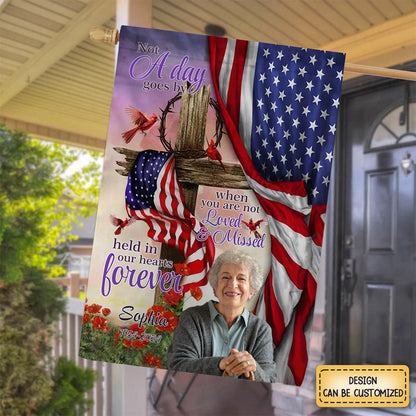Not A Day Goes By When You Are Not Loved And Missed - Personalized Garden Flag