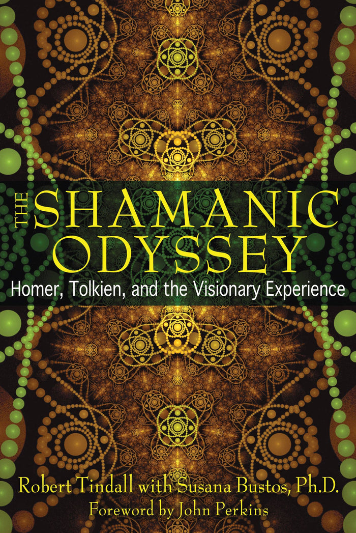 Shamanic Odyssey: Homer, Tolkien, & the Visionary Experience
