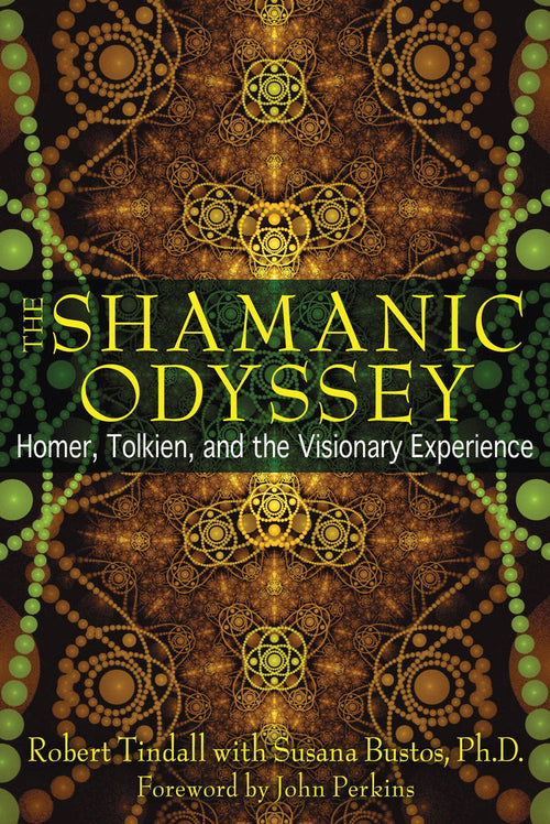 Shamanic Odyssey: Homer, Tolkien, & the Visionary Experience