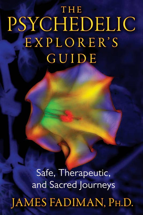 Simon & Schuster - Psychedelic Explorer's Guide by James Fadiman