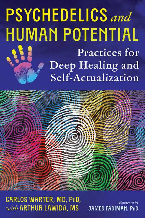 Simon & Schuster - Psychedelics and Human Potential by Carlos Warter