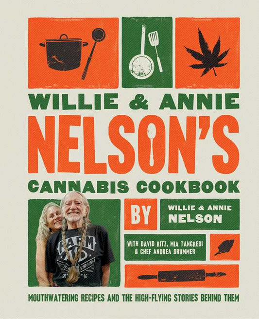 Simon & Schuster - Willie and Annie Nelson's Cannabis Cookbook by Willie Nelson