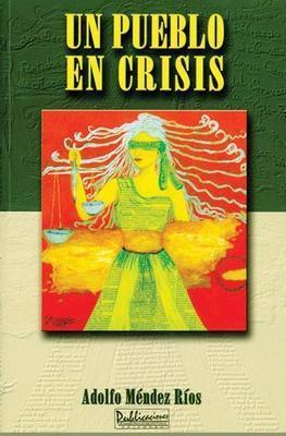 Un pueblo en crisis-Adolfo Méndez Ríos-Libros787.com