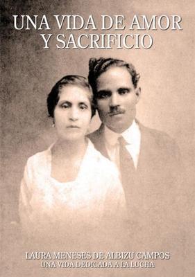 Una vida de amor y sacrificio-Cristina Meneses Albizu-Campos-Libros787.com