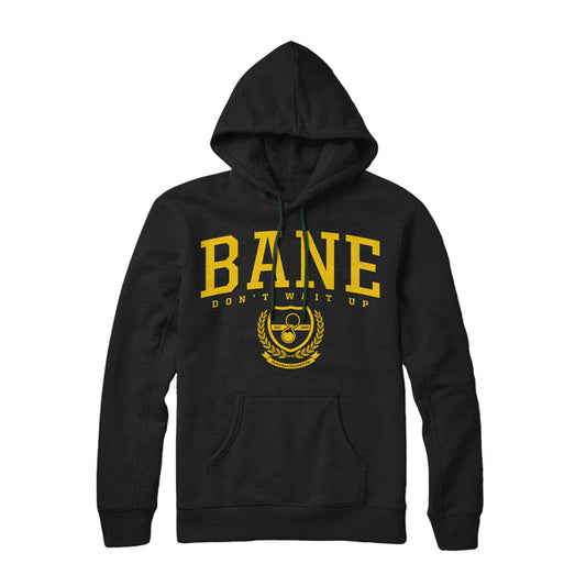 Bane black hoodie by Independent Trading Company with a bold yellow “BANE” front graphic, “DONT WILT UP”, gold laurel wreath, and kettlebell. Premium Heavyweight Pullover offers ultimate comfort and style.